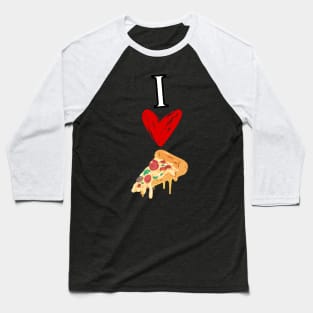 I love Pizza, cute design Baseball T-Shirt